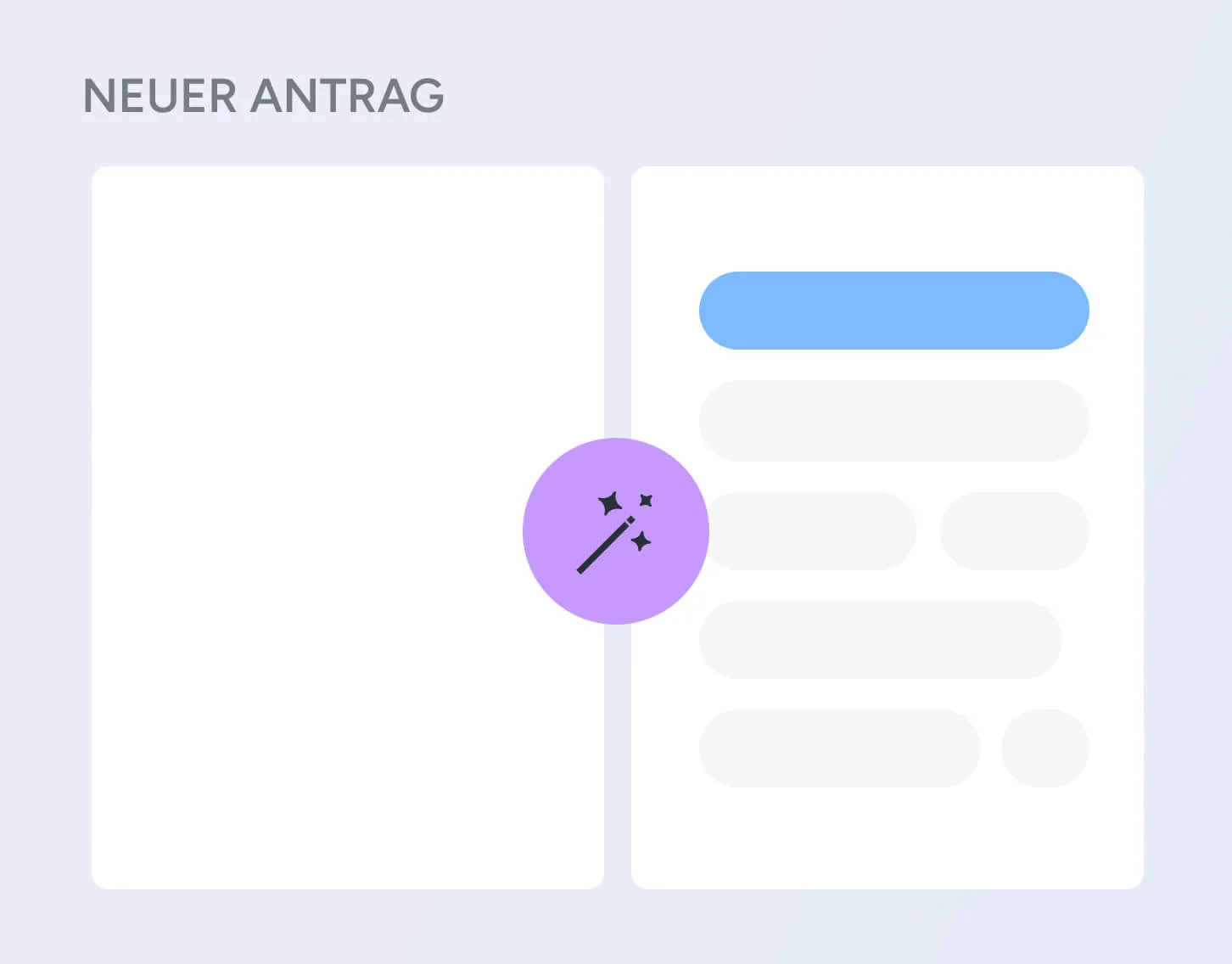 Ein neuer Antrag: ein Zauberstab füllt das leere Formular links in das ausgefüllte Formular rechts