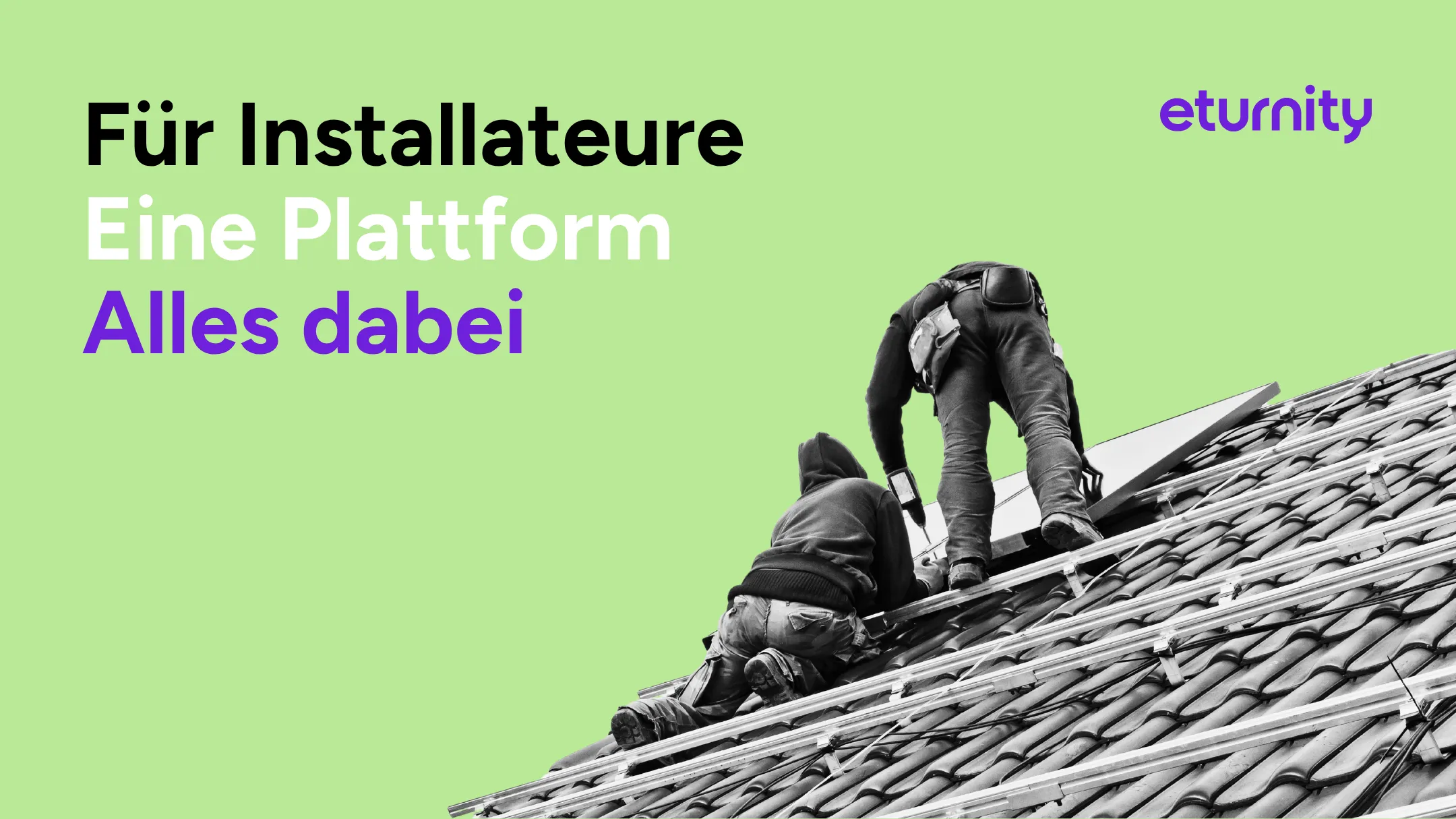 Two installers mounting solar panels on a tiled roof, with the eturnity logo and the slogan "Für Installateure — Eine Plattform — Alles dabei"